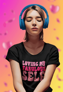 Loving My Fabulous Self Tee
