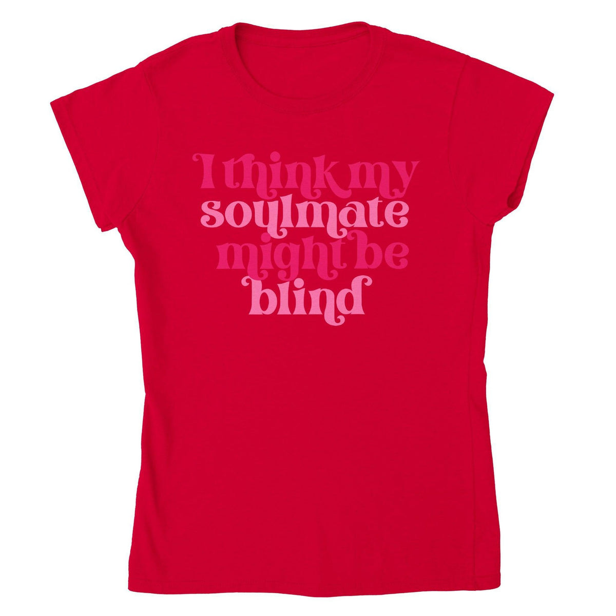 Funny Soulmate Valentine’s T-Shirt – “I Think My Soulmate Might Be Blind” Retro Tee-White-S-Regular Fit Tee-StylinArts