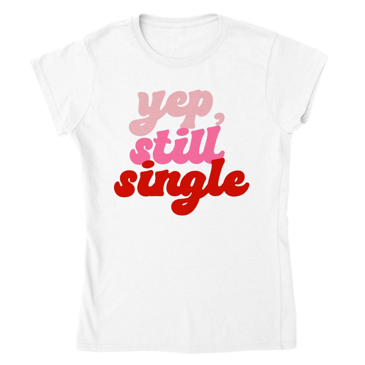 Yep, Still Single Anti-Valentine’s Tee-White-S-Regular Fit Tee-StylinArts